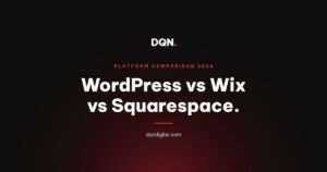 WordPress vs Wix vs Squarespace 2026 platform comparison cover - DQN Digital